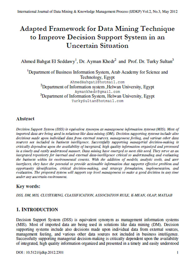 Adapted Framework for Data Mining Technique to Improve Decision Support System in an Uncertain Situation